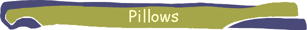 Pillows